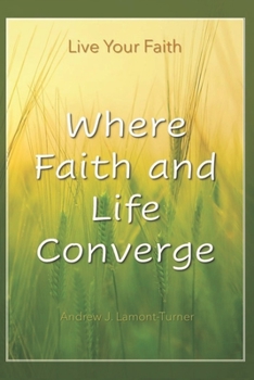 Paperback Where Faith and Life Converge [Large Print] Book