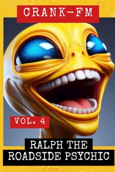 CRANK-FM VOLUME 4: Ralph the Roadside Psychic (Human Crime Bureau)