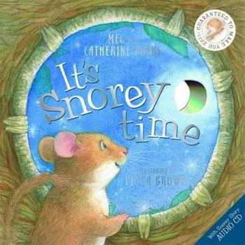 Hardcover Snorey Time. Authors, Meg and Catherine Pybus Book