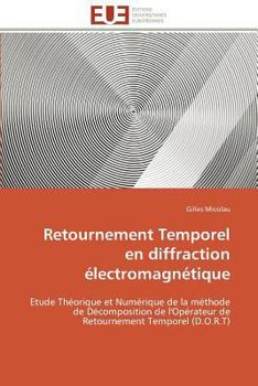 Paperback Retournement Temporel En Diffraction Électromagnétique [French] Book