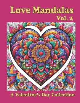 Paperback Love Mandalas: A Valentine's Day Collection Vol. 2 Book