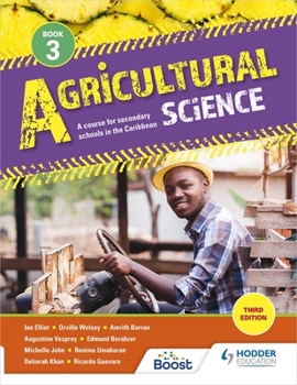 Paperback Agricultural Science Book 3: A course for secondary schools in the Caribbean Third Edition Book