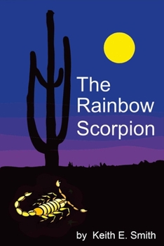 Paperback The Rainbow Scorpion: Volume 1 Book