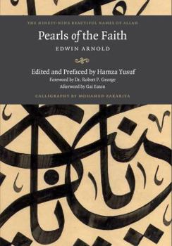 Hardcover Pearls of Faith: The Nintey Nine Beautiful Names of Allah Book