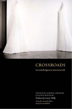 Hardcover Crossroads: Art and Religion in American Life Book