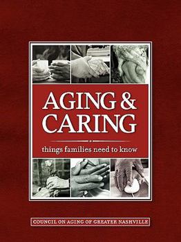Paperback Aging & Caring: Things Families Need to Know Book