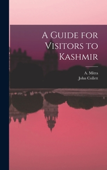 Hardcover A Guide for Visitors to Kashmir Book