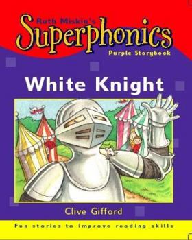 Paperback Superphonics Purple Storybook: White Knight Book