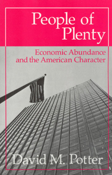 Paperback People of Plenty: Economic Abundance and the American Character Book