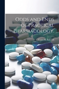 Paperback Odds and Ends of Practical Pharmacology. Book