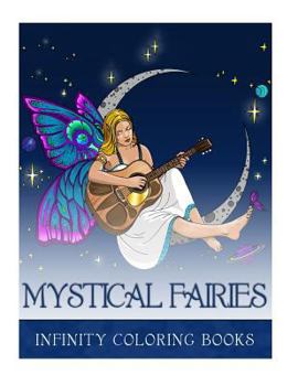 Paperback Mystical Fairies (Coloring Book) Book