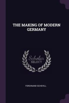 Paperback The Making of Modern Germany Book
