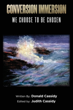 Paperback Conversion Immersion: We Choose to be Chosen Book