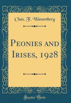 Hardcover Peonies and Irises, 1928 (Classic Reprint) Book