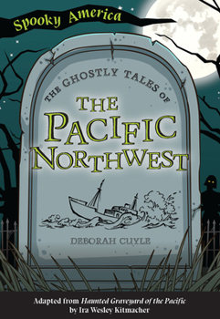 Paperback Ghostly Tales of the Pacific Northwest Book