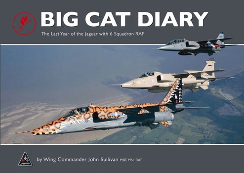 Hardcover Big Cat Diary: The Last Year of the Jaguar with 6 Squadron RAF Book