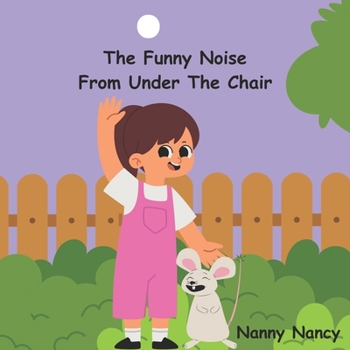 Paperback The Funny Noise From Under The Chair Book