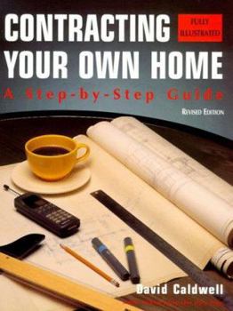 Paperback Contracting Your Own Home: A Step-By-Step Guide Book