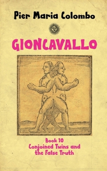 Paperback Gioncavallo - Conjoined Twins and the False Truth Book
