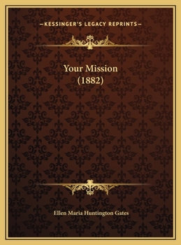 Hardcover Your Mission (1882) Book