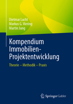 Paperback Kompendium Immobilien-Projektentwicklung: Theorie - Methodik - PRAXIS [German] Book