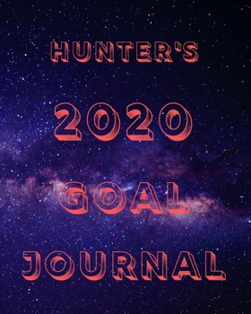 Paperback Hunter's 2020 Goal Book: 2020 New Year Planner Goal Journal Gift for Hunter / Notebook / Diary / Unique Greeting Card Alternative Book