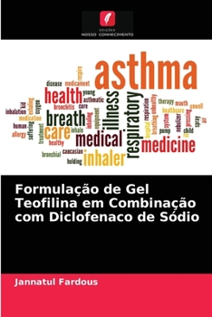 Paperback Formulação de Gel Teofilina em Combinação com Diclofenaco de Sódio [Portuguese] Book