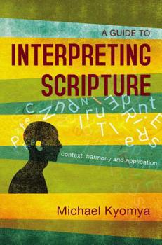 Paperback A Guide to Interpreting Scripture: Context, Harmony, and Application Book