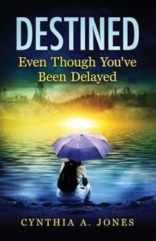 Paperback Destined Even Though You've Been Delayed Book