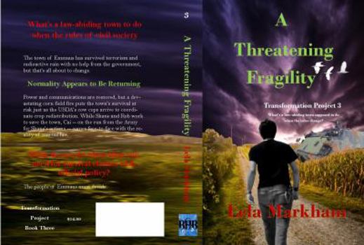 A Threatening Fragility - Book #3 of the Transformation Project