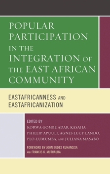Hardcover Popular Participation in the Integration of the East African Community: Eastafricanness and Eastafricanization Book