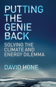 Paperback Putting the Genie Back: Solving the Climate and Energy Dilemma Book