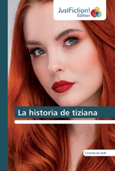 Paperback La historia de tiziana [Spanish] Book