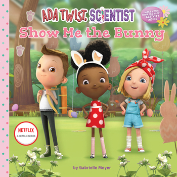 Hardcover ADA Twist, Scientist: Show Me the Bunny Book