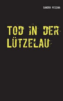 Paperback Tod in der Lützelau: Kriminalroman [German] Book