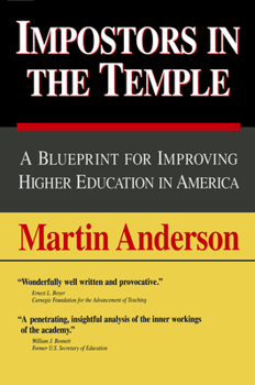 Paperback Impostors in the Temple: A Blueprint for Improving Higher Education in America Volume 436 Book