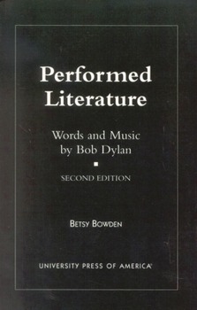 Paperback Performed Literature: Words and Music by Bob Dylan Book