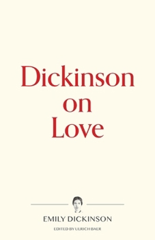 Paperback Dickinson on Love Book
