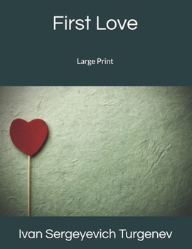 Paperback First Love: Large Print Book