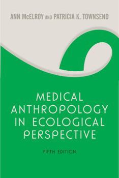 Paperback Medical Anthropology in Ecological Perspective: Fifth Edition Book