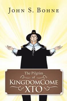 Paperback The Pilgrim of Kingdomecome Xto Book