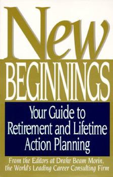 Paperback New Beginnings: Your Guide to Retirement and Lifetime Action Planning Book