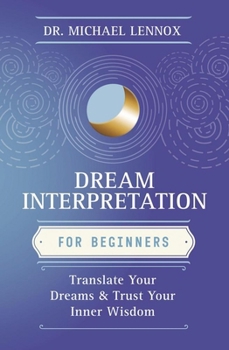 Dream Interpretation for Beginners (Llewellyn's For Beginners, 57)