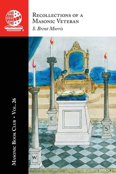 The Masonic Book Club, Vol. 26: Recollections of a Masonic Veteran