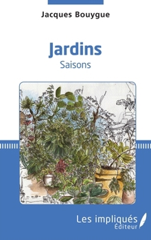 Paperback Jardins: Saisons (French Edition) [French] Book