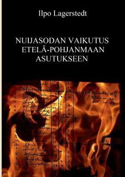 Paperback Nuijasodan vaikutus Etelä-Pohjanmaan asutukseen [Finnish] Book