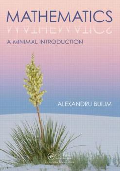Paperback Mathematics: A Minimal Introduction Book
