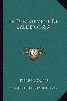 Paperback Le Departement De L'Allier (1883) [French] Book