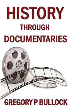 Paperback History Through Documentaries Book