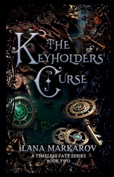 Paperback The Keyholders' Curse: Timeless Fate Series Book 2 Book